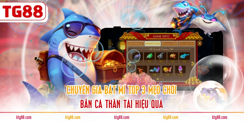 Chuyên gia bật mí top 3 mẹo chơi bắn cá Thần Tài hiệu quả