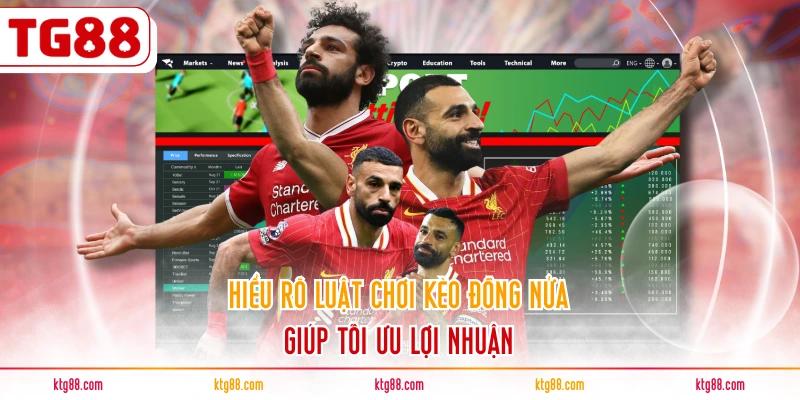 Hiểu rõ luật chơi kèo đồng nửa giúp tối ưu lợi nhuận
