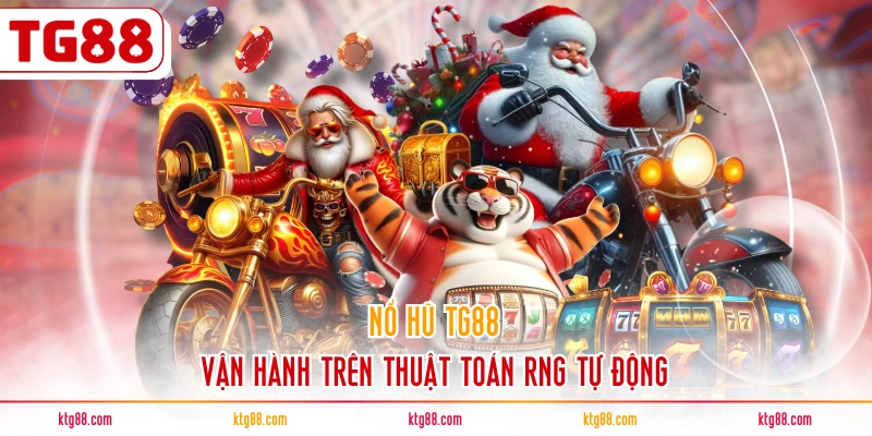 Nổ hũ TG88 vận hành trên thuật toán RNG tự động